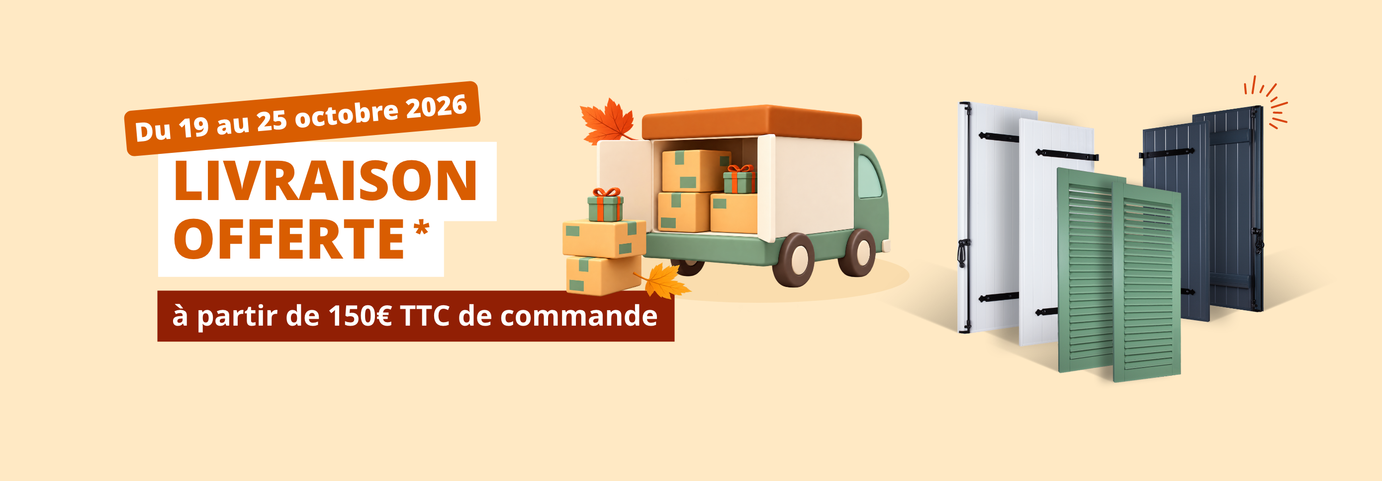 Promotion Livraison gratuite de volets sur mesure